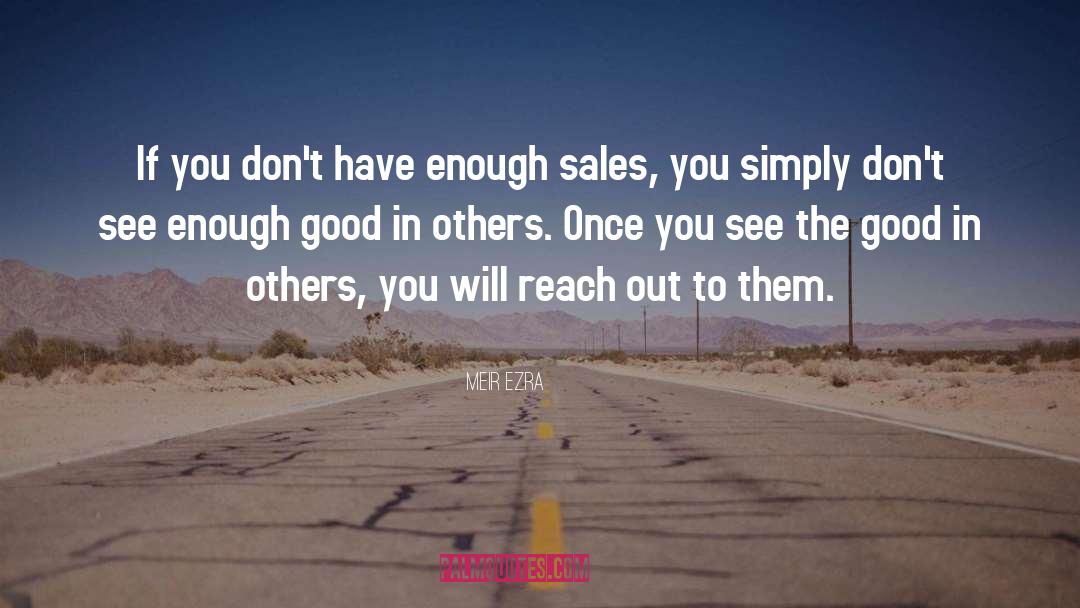 Sales Advice quotes by Meir Ezra