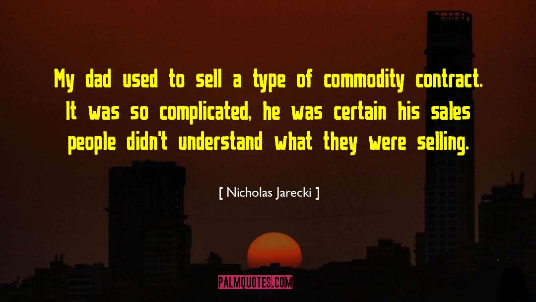 Sales People quotes by Nicholas Jarecki