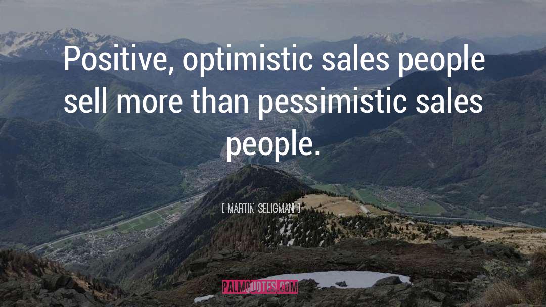 Sales People quotes by Martin Seligman