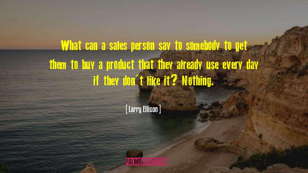 Sales Person quotes by Larry Ellison