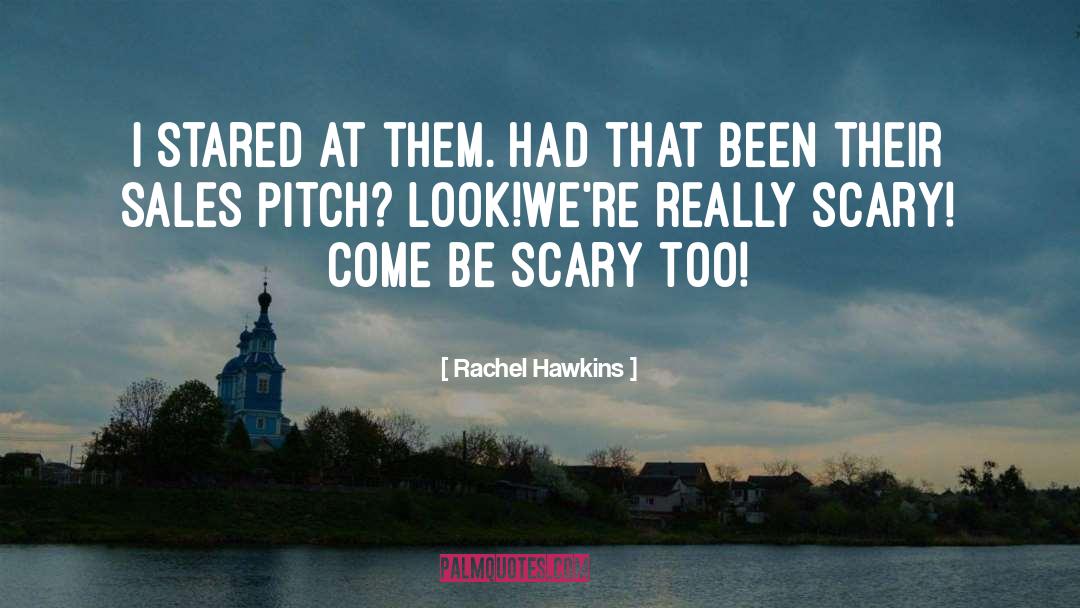 Sales Pitch quotes by Rachel Hawkins