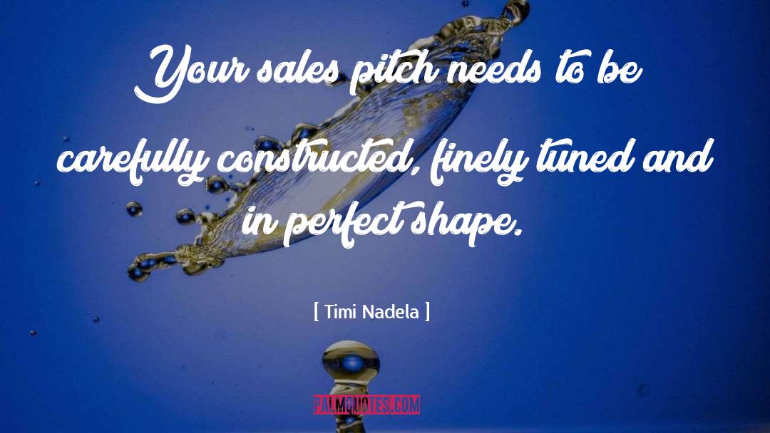 Sales Pitch quotes by Timi Nadela