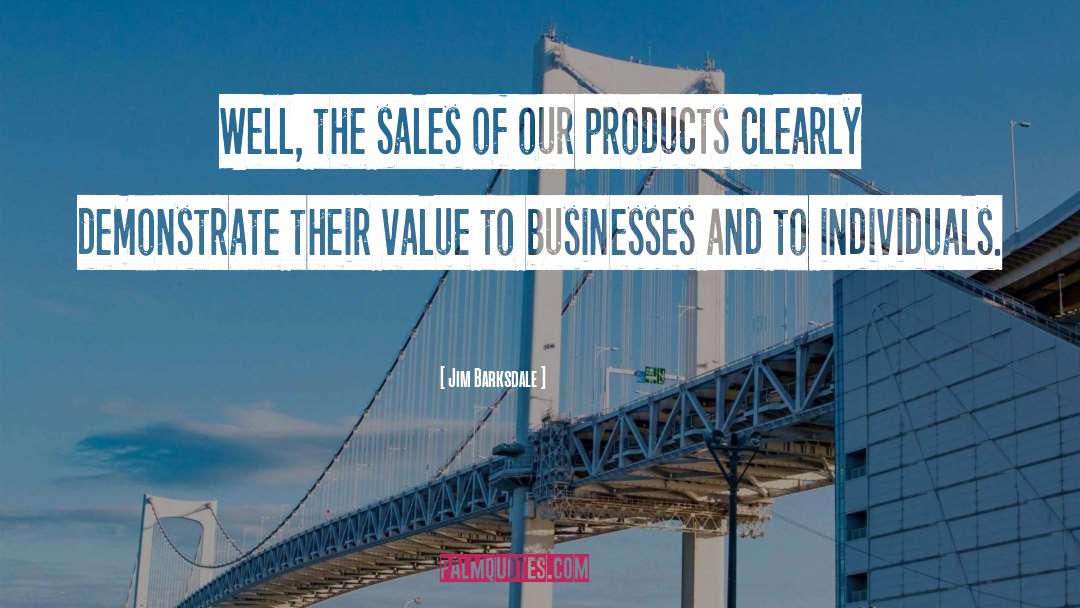 Sales Startup quotes by Jim Barksdale
