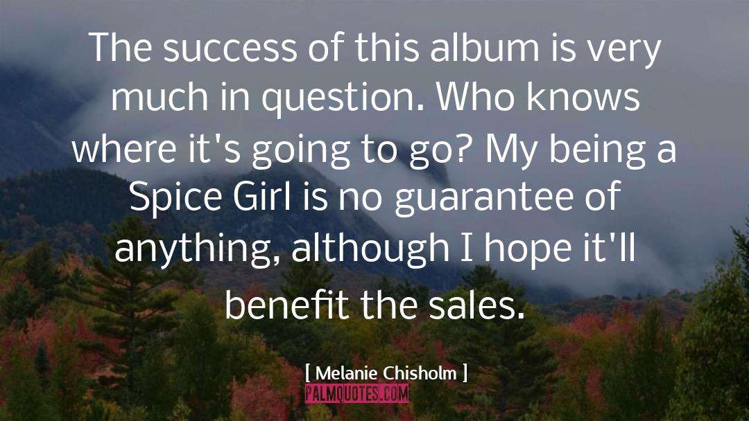 Sales Success quotes by Melanie Chisholm