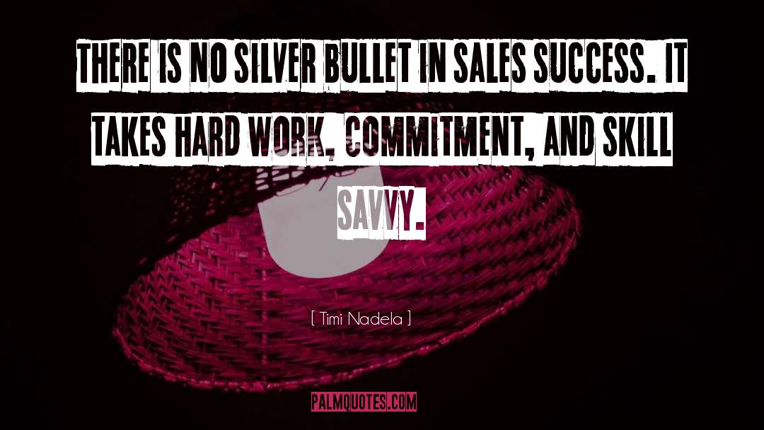 Sales Success quotes by Timi Nadela