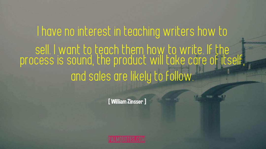 Sales Team quotes by William Zinsser