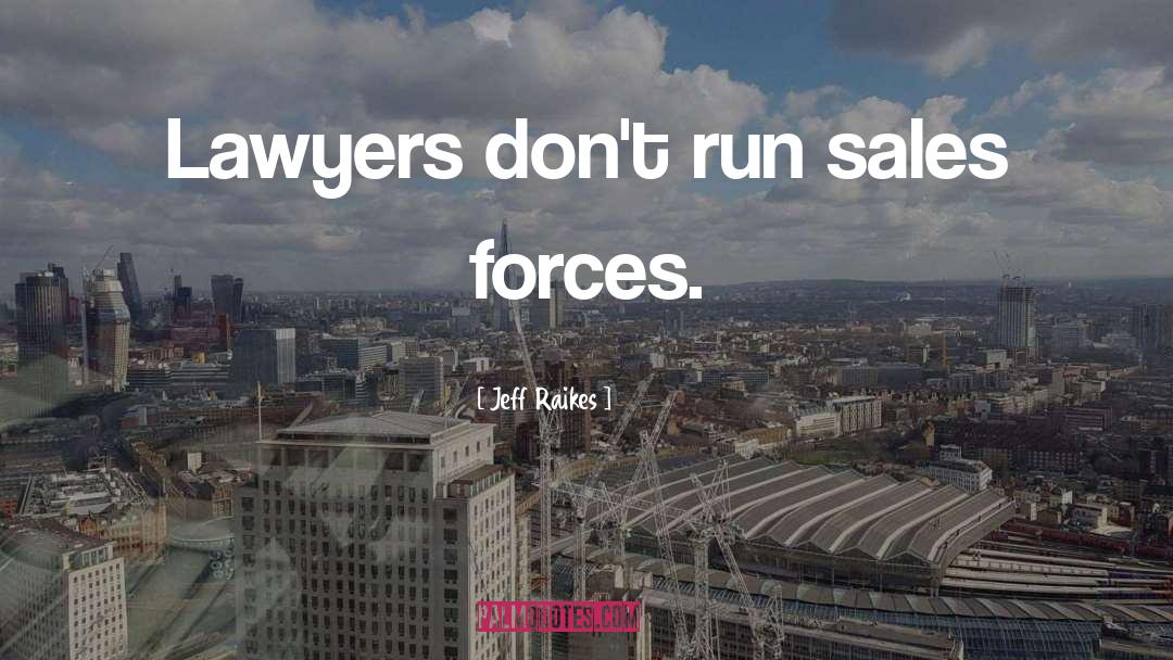 Sales Team quotes by Jeff Raikes