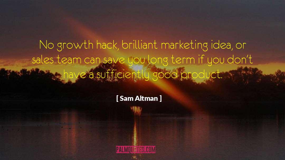 Sales Team quotes by Sam Altman