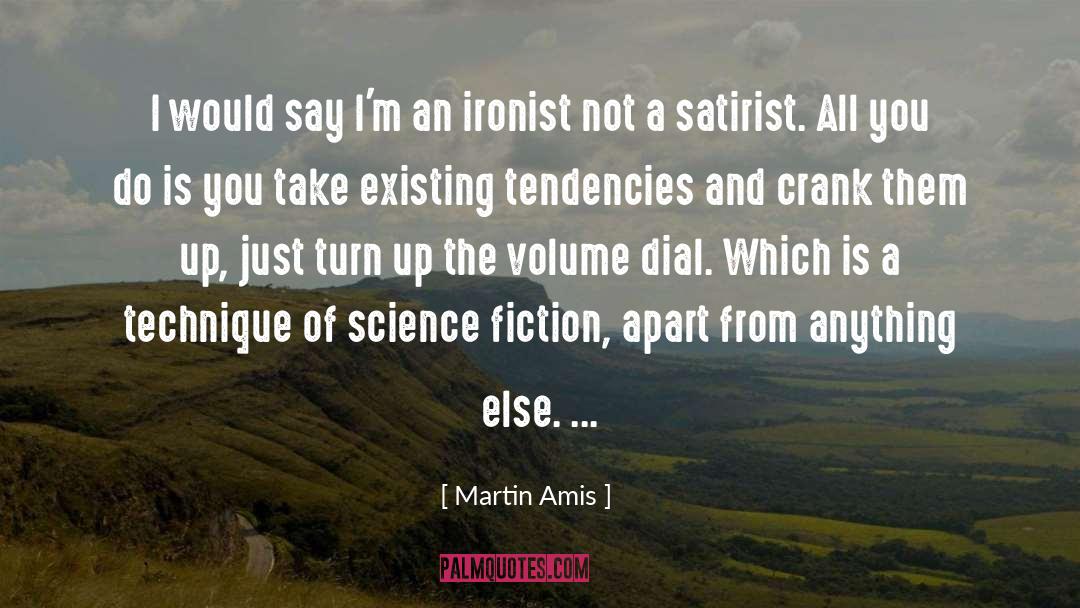Sales Technique quotes by Martin Amis