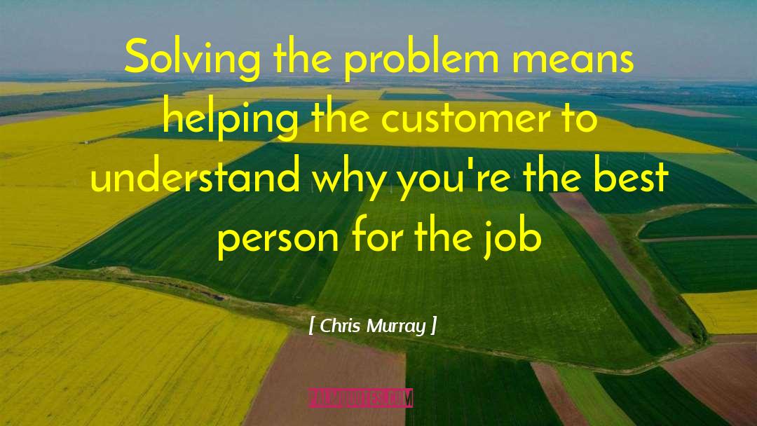 Sales Technique quotes by Chris Murray