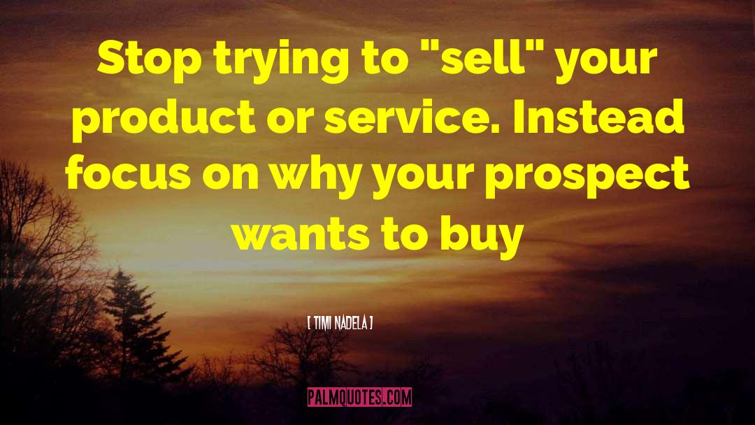 Sales Tips quotes by Timi Nadela