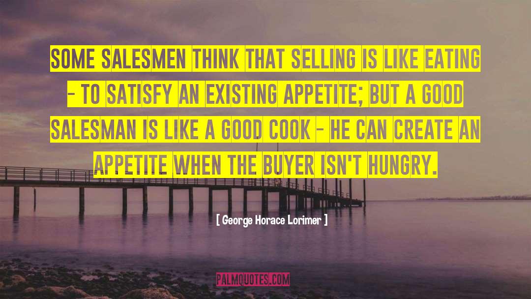 Salesman quotes by George Horace Lorimer