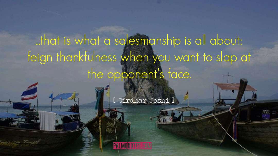 Salesmanship quotes by Girdhar Joshi