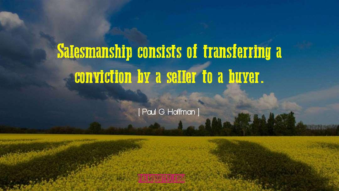 Salesmanship quotes by Paul G. Hoffman