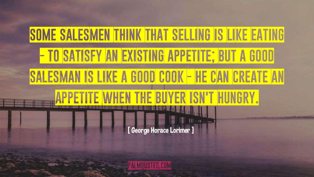 Salesmen quotes by George Horace Lorimer