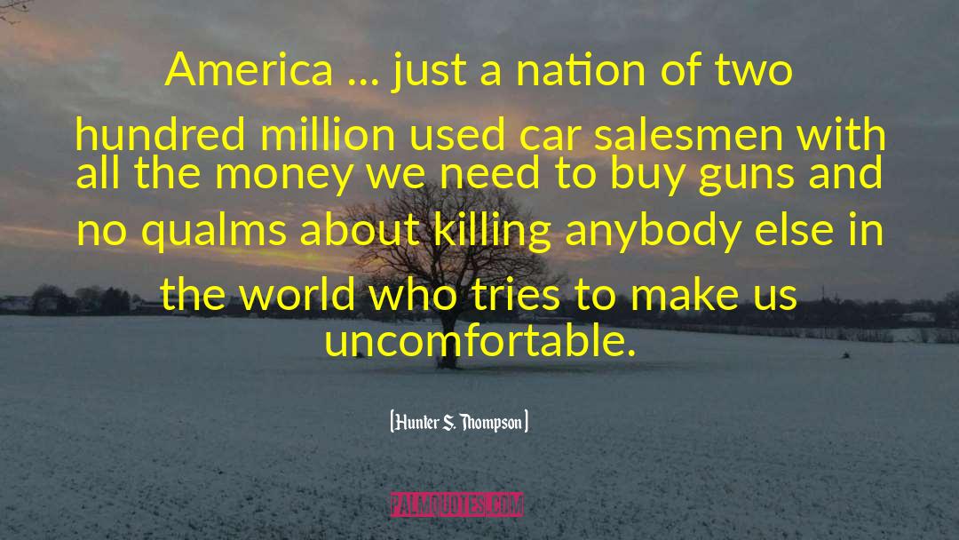 Salesmen quotes by Hunter S. Thompson