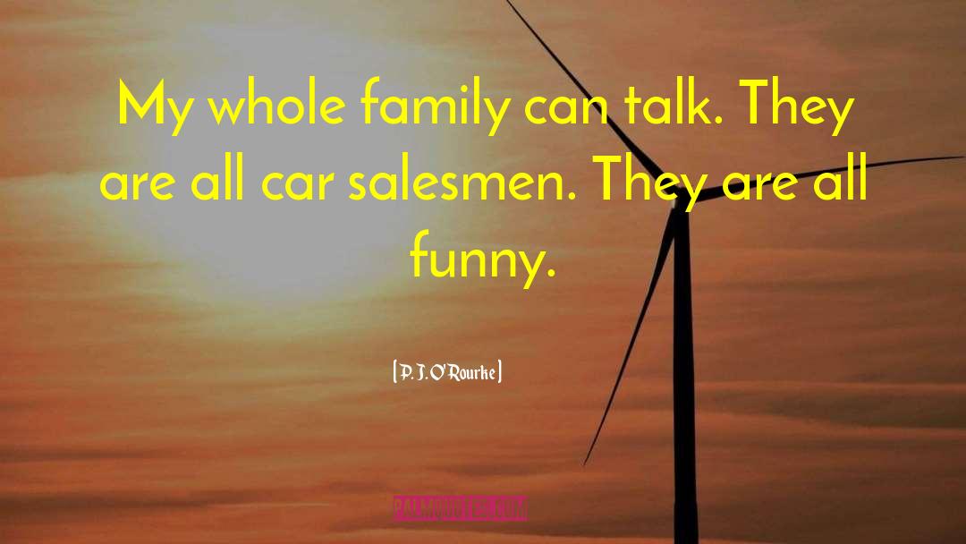 Salesmen quotes by P. J. O'Rourke