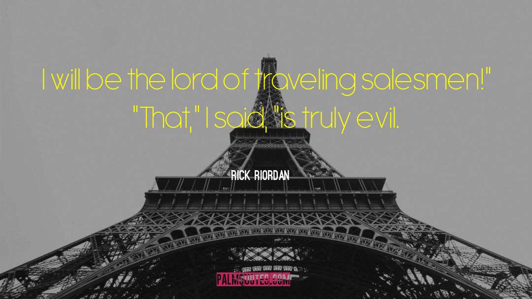 Salesmen quotes by Rick Riordan