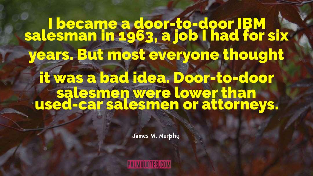 Salesmen quotes by James W. Murphy