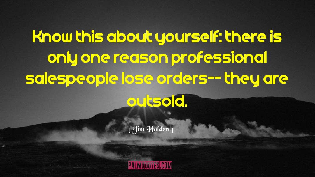 Salespeople quotes by Jim Holden