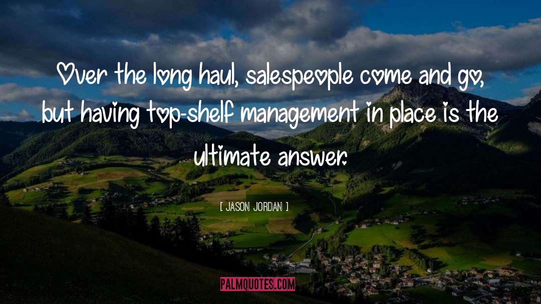 Salespeople quotes by Jason Jordan