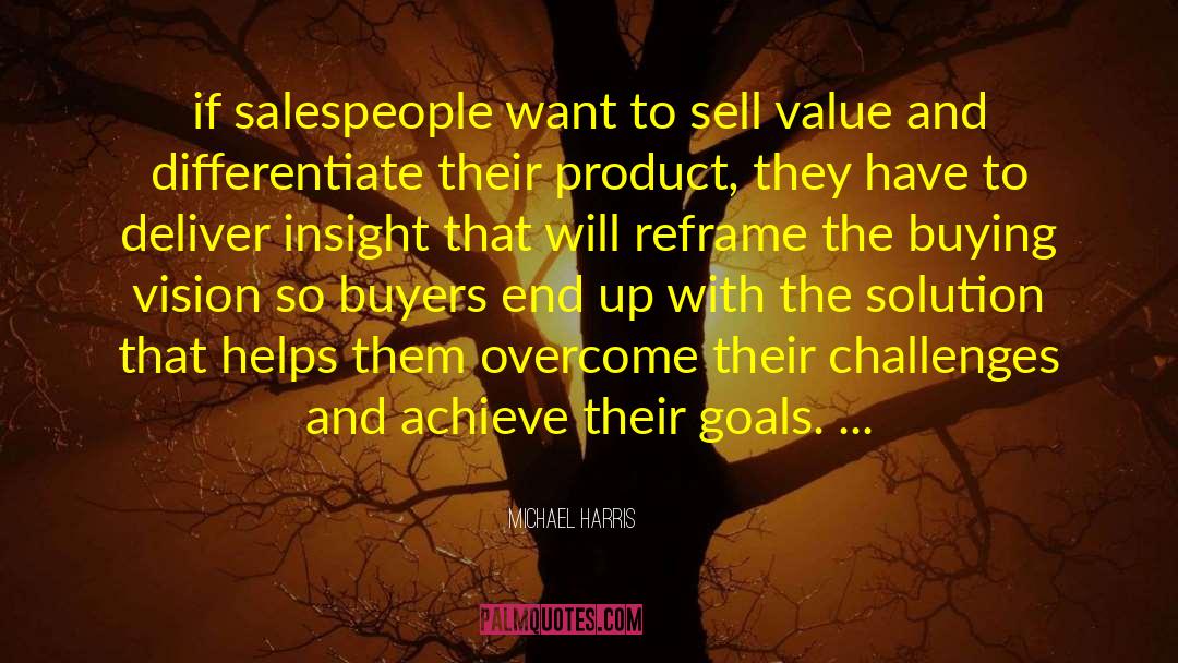 Salespeople quotes by Michael Harris