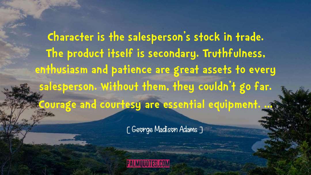 Salesperson quotes by George Madison Adams