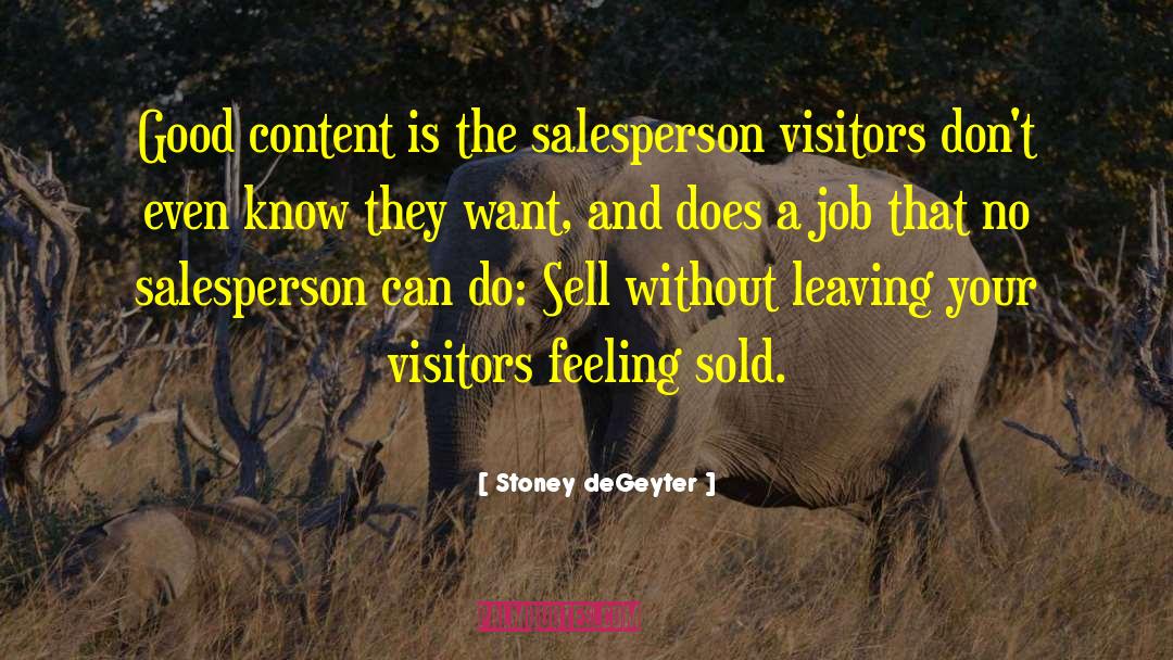 Salesperson quotes by Stoney DeGeyter