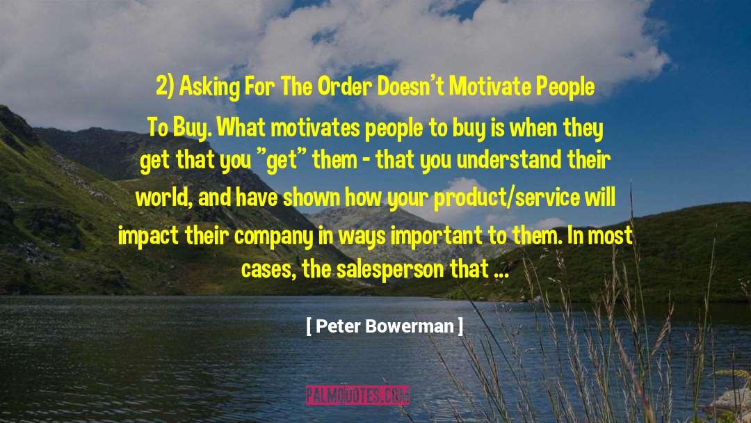 Salesperson quotes by Peter Bowerman