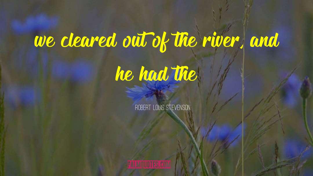 Salinas River quotes by Robert Louis Stevenson