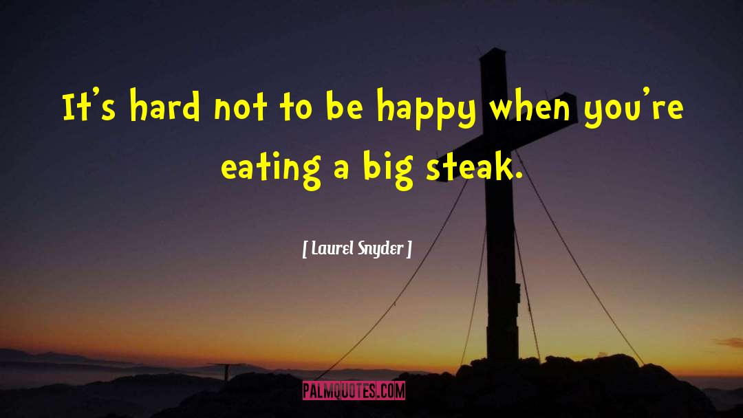 Salisbury Steak quotes by Laurel Snyder