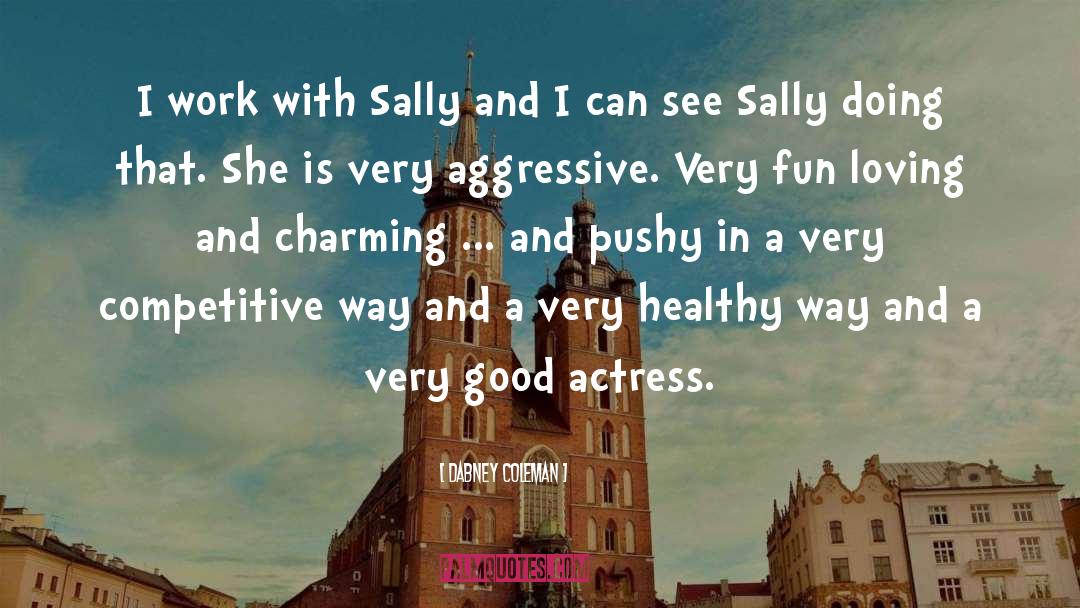 Sally quotes by Dabney Coleman