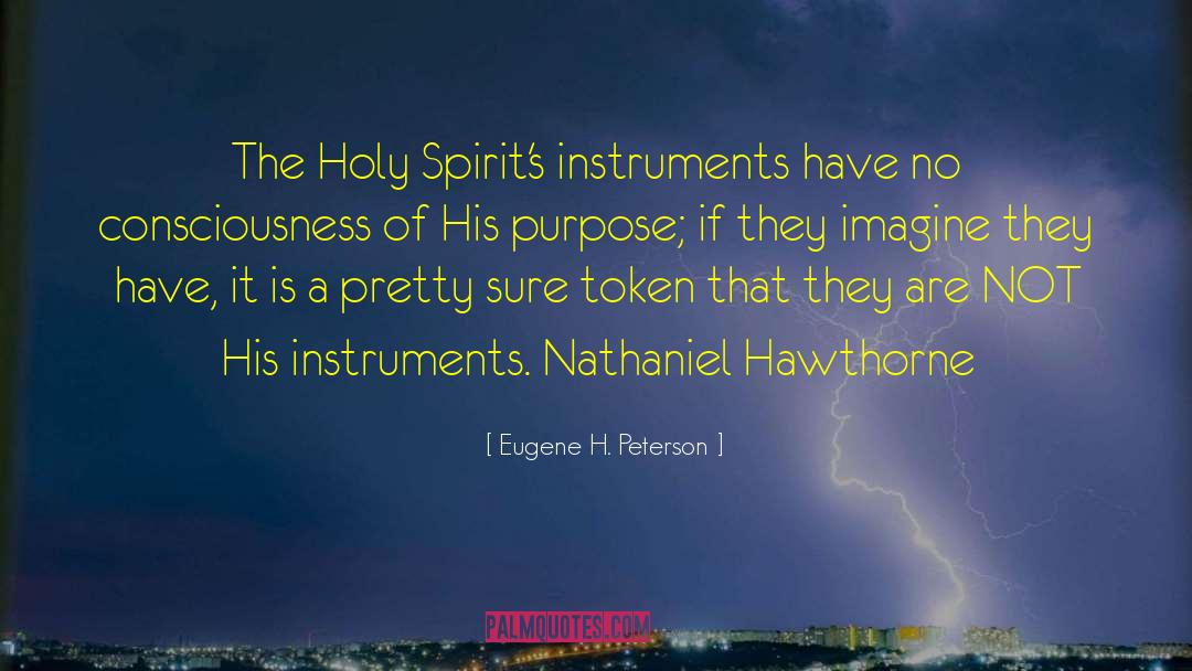 Salmeen Instruments quotes by Eugene H. Peterson