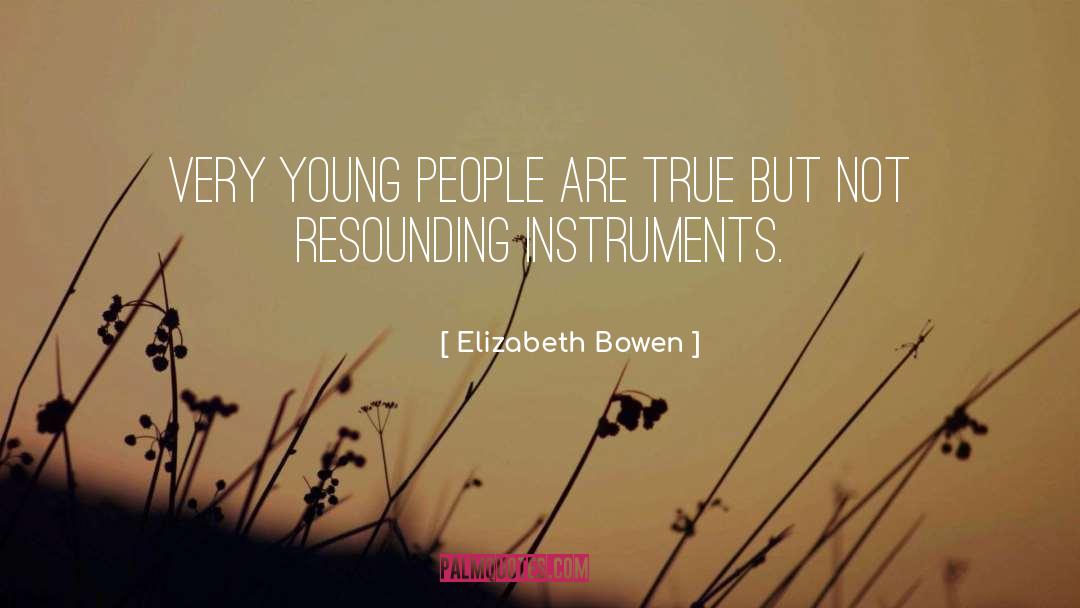 Salmeen Instruments quotes by Elizabeth Bowen