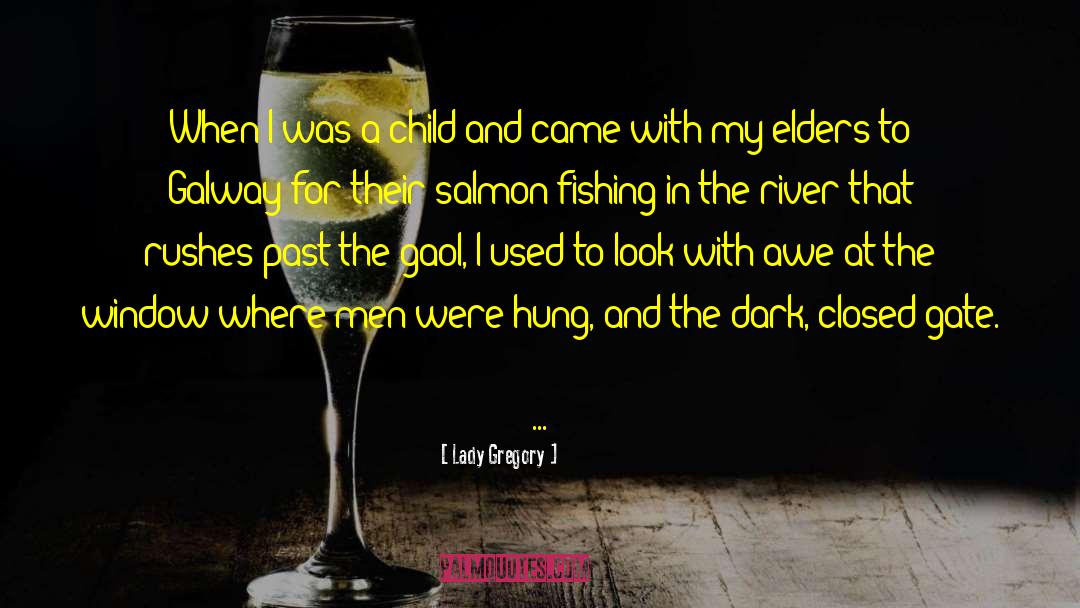Salmon Fishing In The Yemen Film quotes by Lady Gregory