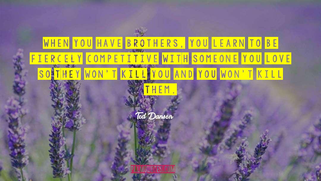 Salomon Brothers quotes by Ted Danson