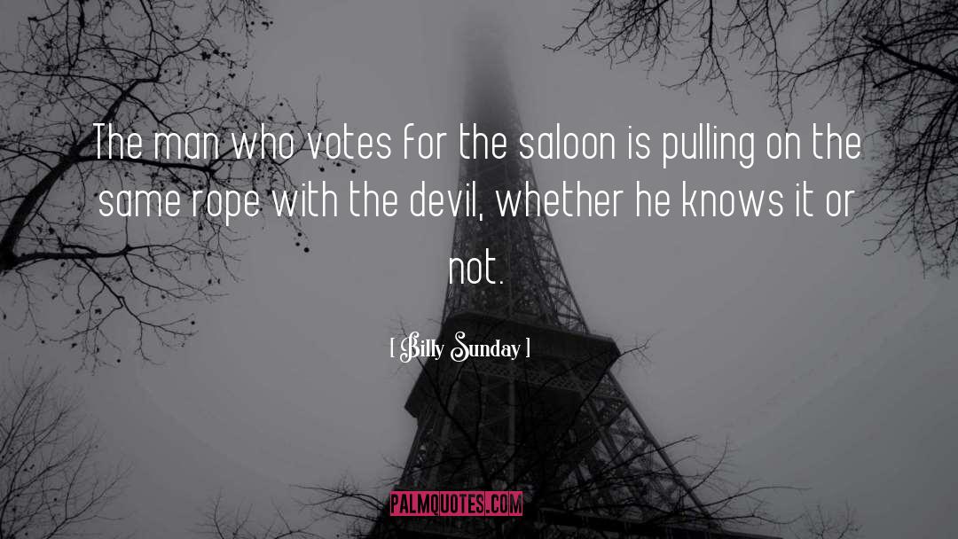 Saloons quotes by Billy Sunday