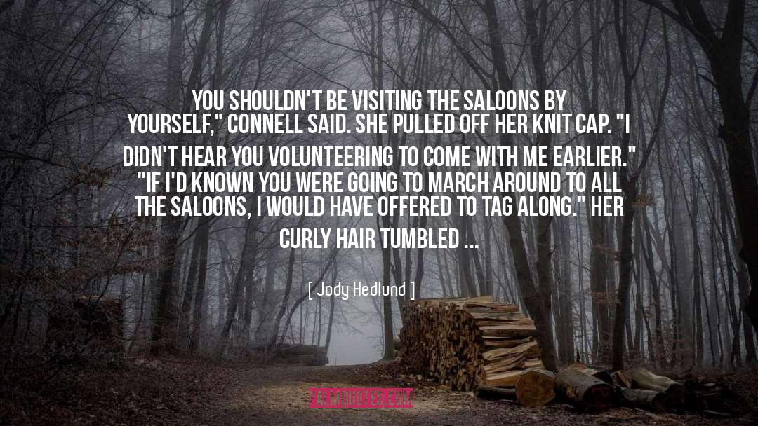 Saloons quotes by Jody Hedlund