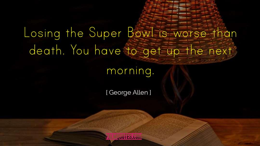 Salt Bowl Death quotes by George Allen