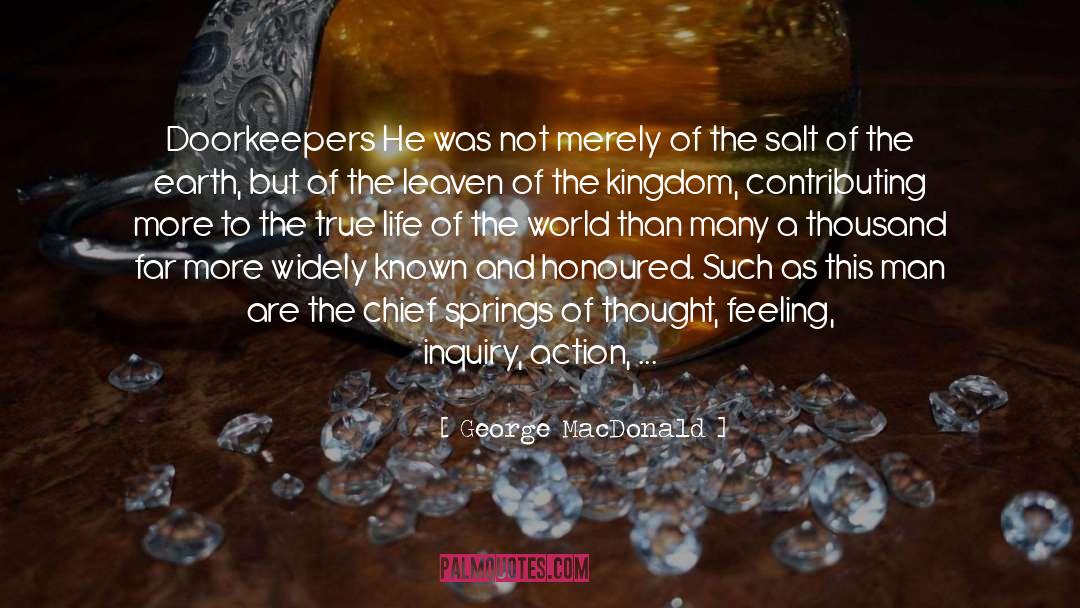 Salt Of The Earth quotes by George MacDonald