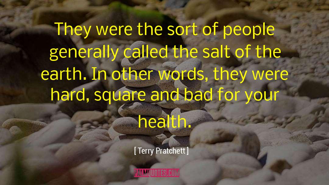 Salt Of The Earth quotes by Terry Pratchett