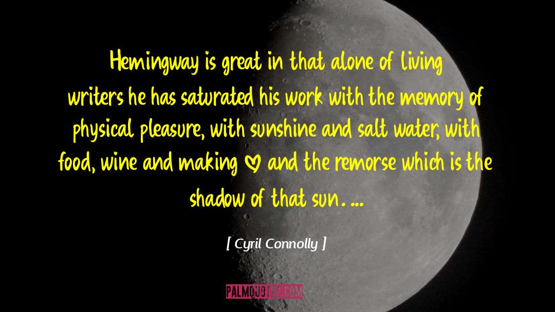 Salt Water quotes by Cyril Connolly