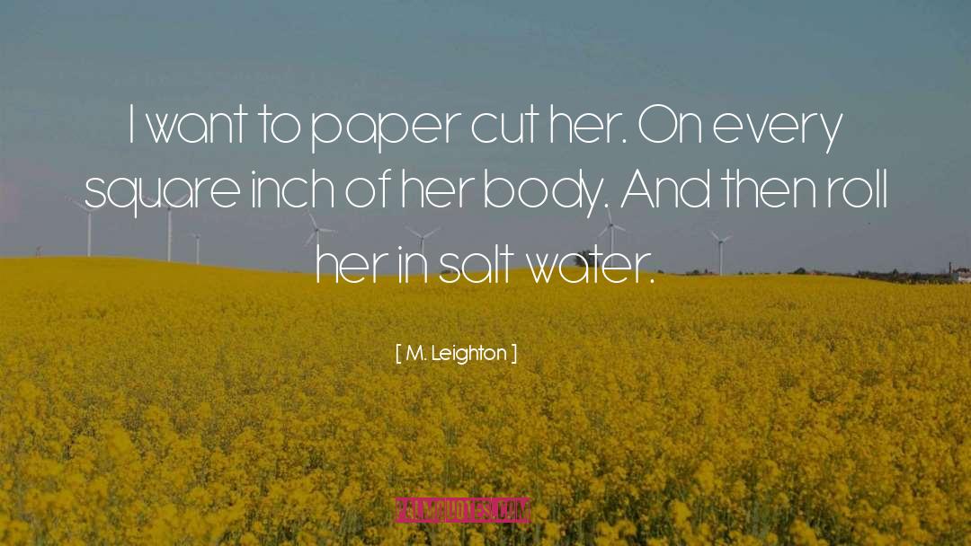 Salt Water quotes by M. Leighton