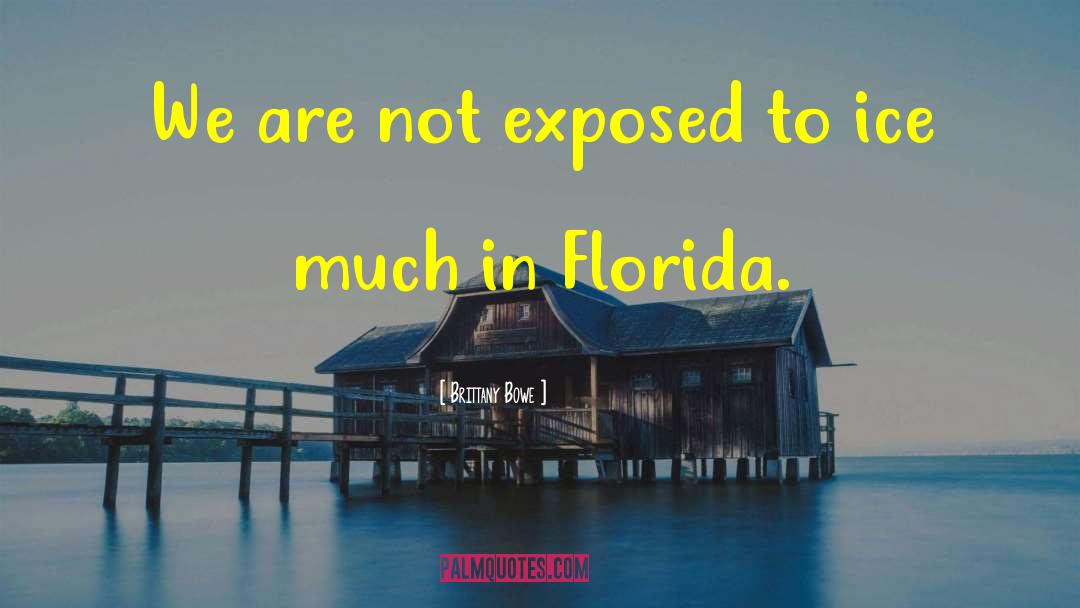 Saltbush Florida quotes by Brittany Bowe