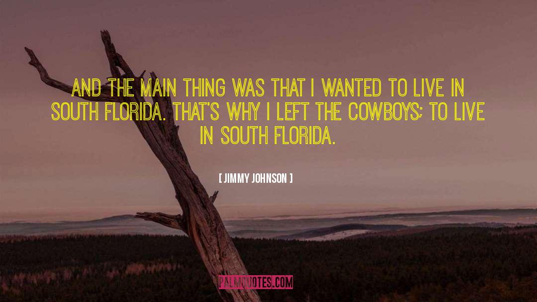 Saltbush Florida quotes by Jimmy Johnson