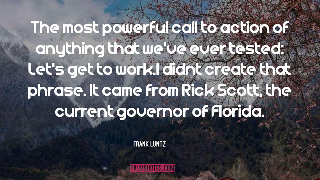 Saltbush Florida quotes by Frank Luntz