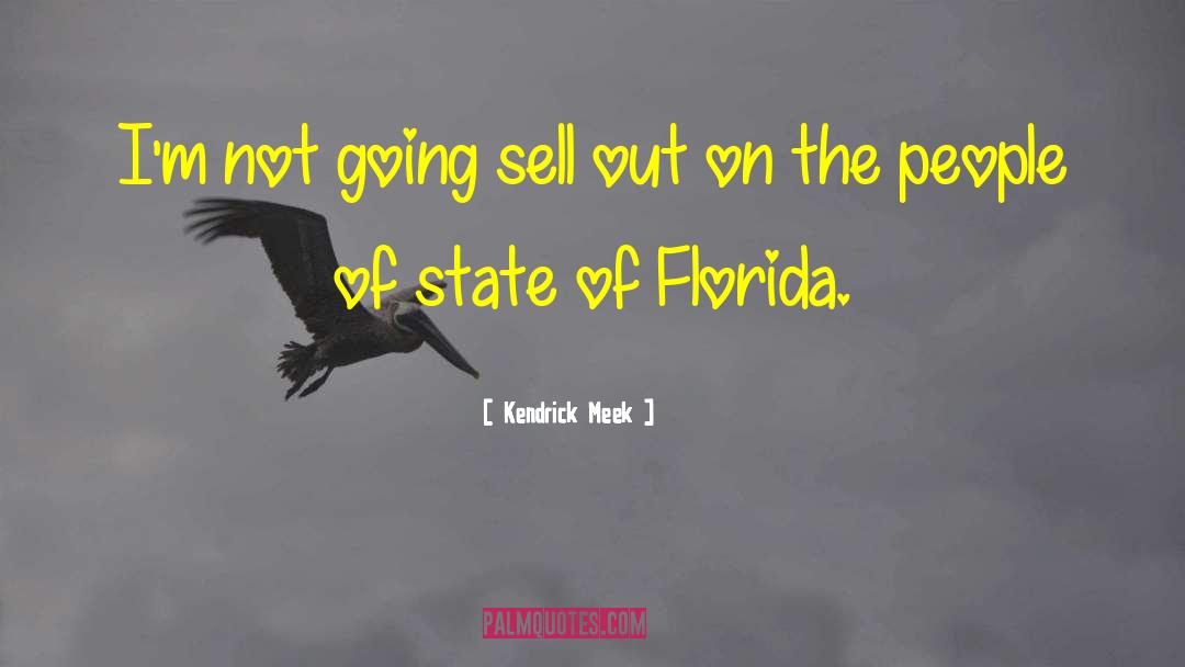 Saltbush Florida quotes by Kendrick Meek