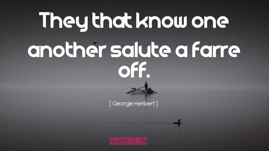 Salute quotes by George Herbert