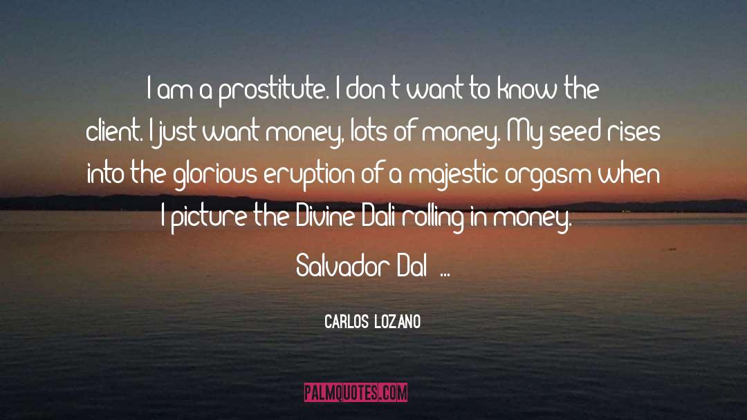 Salvador Dal C3 Ad quotes by Carlos Lozano