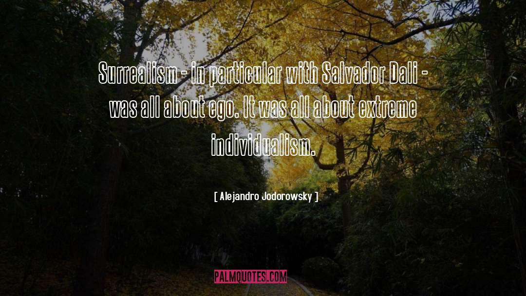 Salvador Dali quotes by Alejandro Jodorowsky